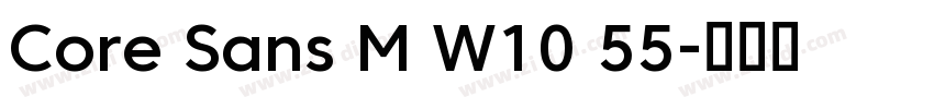 Core Sans M W10 55字体转换